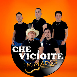 Mimados - Che Vicioite