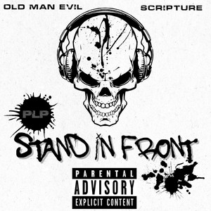 Stand In Front by Old Man Evil, Scripture