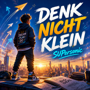 Denk nicht Klein by SUPersonic