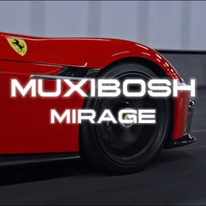 Mirage by MUXIBOSH