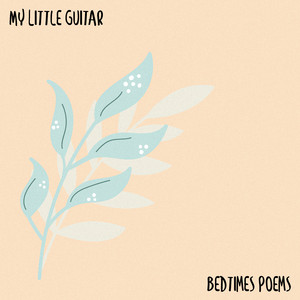 Bedtimes Poems by My Little Guitar