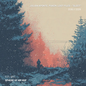 Sleet by Julián Aponte, Pukem, Lost Files, Sphere of Hip-Hop