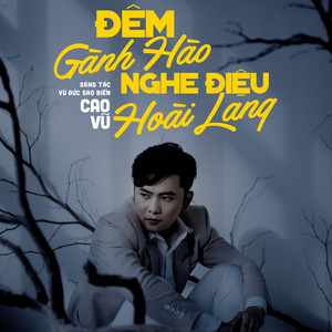 Đêm Gành Hào Nghe Điệu Hoài Lang