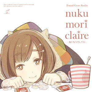Nukumori Claire - Album by Foxtail-Grass Studio | Spotify