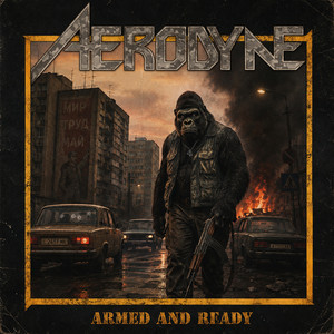 Armed And Ready by Aerodyne
