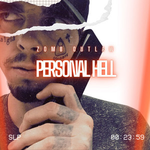 Personal Hell by ZomB Outlaw