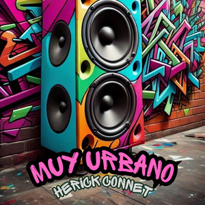 MUY URBANO by HERICK CONNET