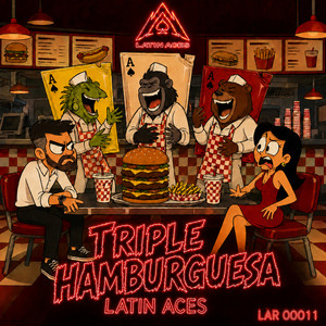 Triple Hamburguesa by LATIN ACES