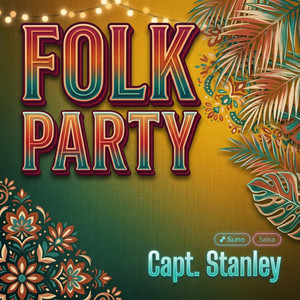 Folk PARTY by Capt. Stanley