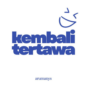 kembali tertawa by arumanys
