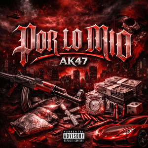 Por Lo Mio by AK47