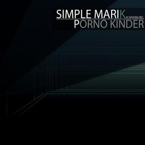 Porno Kinder - Original Mix - song and lyrics by Simple Marik ...