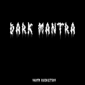 Dark Mantra
