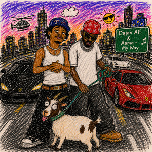 My Way by Dajon AF, AAMO