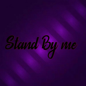 Stand By Me by Aria AnnAble