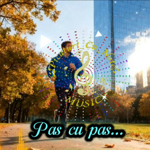 Pas cu pas... by Picături cu note