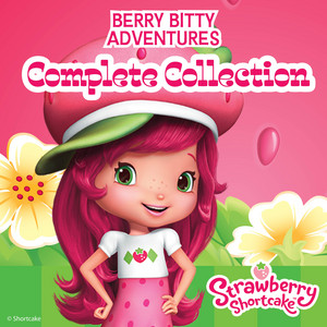Strawberry Shortcake's Berry Bitty Adventures Season Two - EP