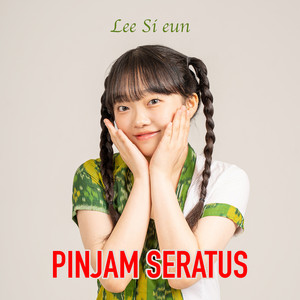 Pinjam Seratus by Lee Si eun