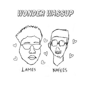 Wonder Wassup by Nafeesisboujee, Lames