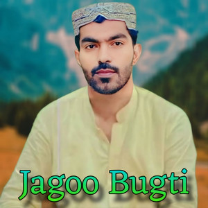 Jagoo Bugti - Mohbnat Mehr Dostiye Nama