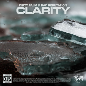 Clarity by Dirty Palm, Bad Reputation