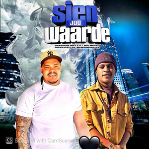 Sien jou waarde by Brandon Britz, Mr Moody, Woniemusicsa