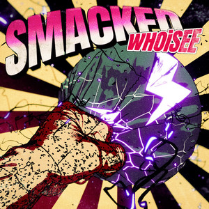Smacked by WHOiSEE