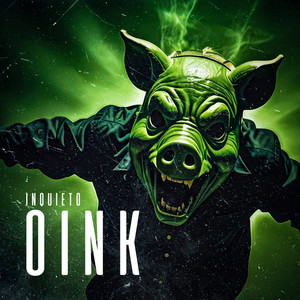 Oink by Inquieto
