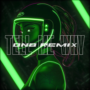 Tell Me Why - Drum & Bass