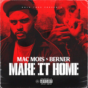 Make It Home by Mac Mois, Berner
