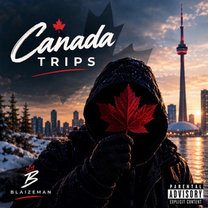 Canada Trips by Blaizeman