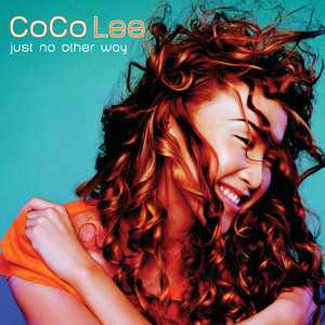 CoCo Lee just no other way HK③ Just No Other Way (To Love Me) - YouTube