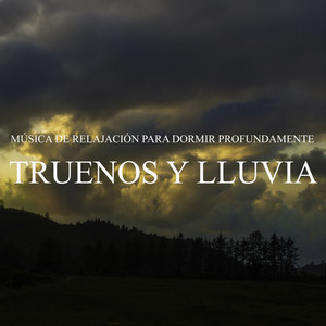 Dormir Profundamente: Truenos y Lluvia, Pt. 26