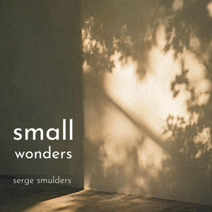 Small Wonders by Serge Smulders