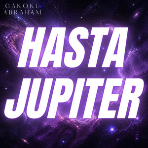 Hasta Jupiter by Gakoku Abraham