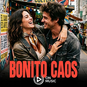 Bonito Caos by OnMusic