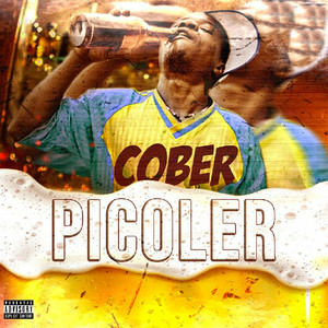 Lil Cober - Picoler