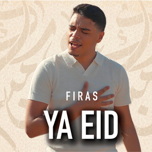 Ya Eid by Firas
