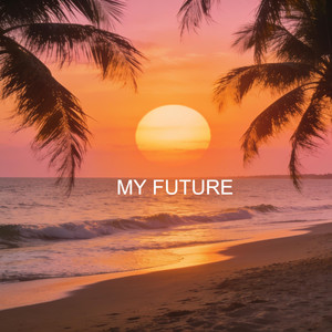 My Future by Eric Badal