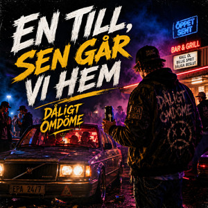 En till sen går vi hem by Dåligt Omdöme