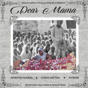 Amantej Hundal & Chani Nattan - Dear Mamma