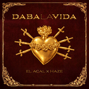 Daba La Vida by El Acal, Haze