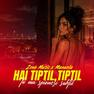 HAI TIPTIL, TIPTIL by Zeno Music, Manuela