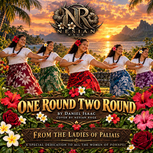 ONE ROUND TWO ROUND by Nesian Rage