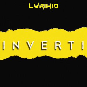 Inverti by Lyrikid
