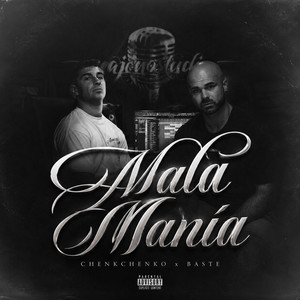 Mala Manía by ChenkChenko, Baste