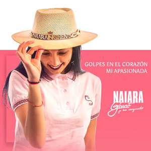 Naiara Ghent y Su Conjunto - Golpe en el Corazón / Mi Apasionada