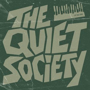 Last Bus Home by The Quiet Society