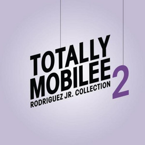 Totally Mobilee - Rodriguez Jr. Collection, Vol. 2 album cover