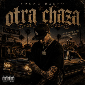 OTRA CHAZA by YOUNG DAKKO